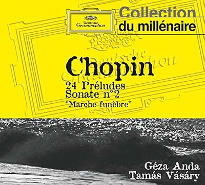 Deutsche Grammophon 24 préludes / Sonate n°2 "Marche funèbre"