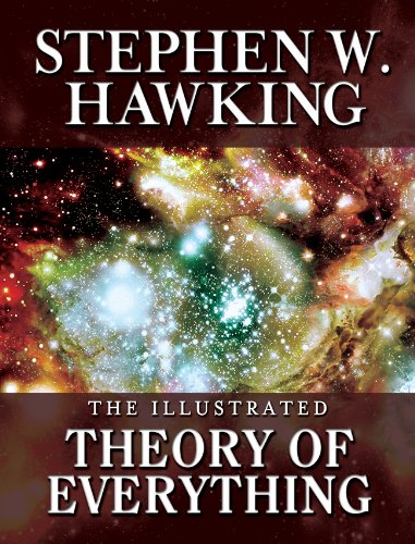 THE ILLUSTRATED THEORY OF EVERYTHING: The Origin and Fate of the Universe (English Edition) livre