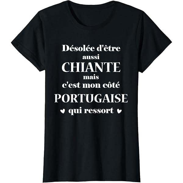 Humour Portugal je ne suis pas parfaite mais portugaise T-Shirt