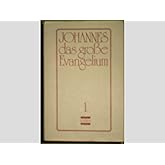 Das große Evangelium Johannes Bd.1