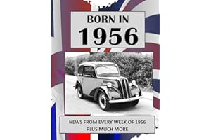 Born in 1956: UK and World news from every week of 1956. Plus how times have changed from the 1950s to the 21st century.