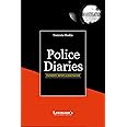 Police Diaries - Statements, Reports & Investigation (Useful Text Book for Criminal Side practising lawyers, police, law students etc.) - Latest