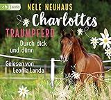 Charlottes Traumpferd - Durch dick und dünn: Band 6 by 