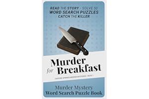 Murder for Breakfast: A Cozy Murder Mystery Word Search Puzzle Book – Read the Story, Solve 50 Puzzles, and Catch the Killer Yourself (Oakford Springs Murder Mysteries)