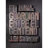 El guardi&aacute;n entre el centeno