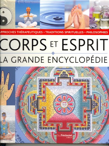 Download La grande encyclopédie Corps Esprit : Philosophies, approches thérapeutiques et traditions spirituelles Download La grande encyclopédie Corps Esprit : Philosophies, approches thérapeutiques et traditions spirituelles