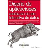Dise&ntilde;o de aplicaciones mediante el uso intensivo de datos (O'reilly)