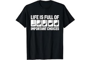 LIFE IS FULL OF IMPORTANT CHOICES GOLF GIFT Funny Life is Full Of Important Choices Cadeau de golf T-Shirt
