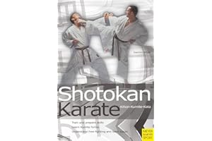 Shotokan Karate: Kihon, Kumite, Kata