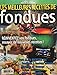 Produktbild Les meilleures recettes de fondues: Réinventez vos fondues, essayez de nouvelles recettes!