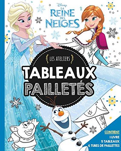 Book's Cover of Reine des Neiges, TABLEAUX PAILLETTES, ATELIERS DISNEY