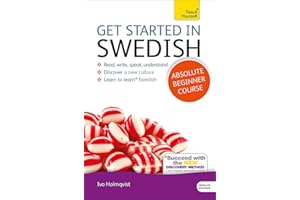 Get Started in Swedish Absolute Beginner Course: (Book and audio support) (Teach Yourself)