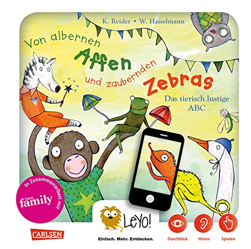 LeYo!: Von albernen Affen und zaubernden Zebras: Das tierisch Lustige ABC