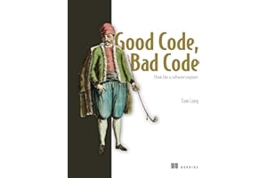 Good Code, Bad Code: Think like a software engineer