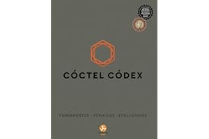 Cóctel Códex: Fundamentos * Fórmulas *Evoluciones. (NeoPerson Cook)