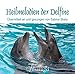 CD Heilmelodien der Delfine: Durchgegeben an und gesungen von Sabine Skala by 