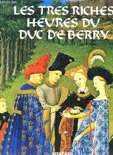 couverture de : Les tr&egrave;s riches heures du Duc de Berry