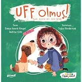 Uff Olmuş! - Minik Acılara Dev Yara Bandı