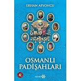 Osmanlı Padişahları