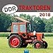 Technikkalender DDR-Traktoren 2018: Mit Texten von Udo Paulitz. by 