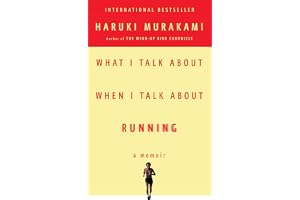 What I Talk About When I Talk About Running: A Memoir