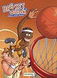 Basket Dunk, Tome 1 :