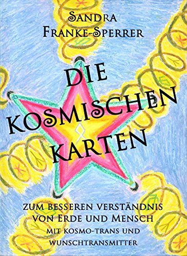 Download DIE KOSMISCHEN KARTEN: ZUM BESSEREN VERSTÄNDNIS VON ERDE UND MENSCH - MIT KOSMO-TRANS UND WUNSCHTRANSMITTER Download DIE KOSMISCHEN KARTEN: ZUM BESSEREN VERSTÄNDNIS VON ERDE UND MENSCH - MIT KOSMO-TRANS UND WUNSCHTRANSMITTER