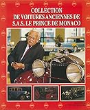 COLLECTION DE VOITURES ANCIENNES DE S.A.S. LE PRINCE DE MONACO