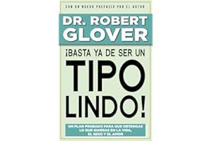 ¡Basta ya de ser un Tipo Lindo!