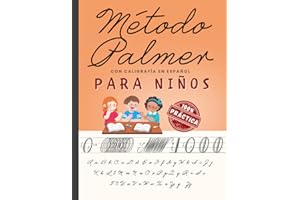 Método Palmer Con Caligrafía en Español Para Niños: Cuaderno de Caligrafía Cursiva Para Mejorar La Escritura Con Ejercicios, Letras y Oraciones