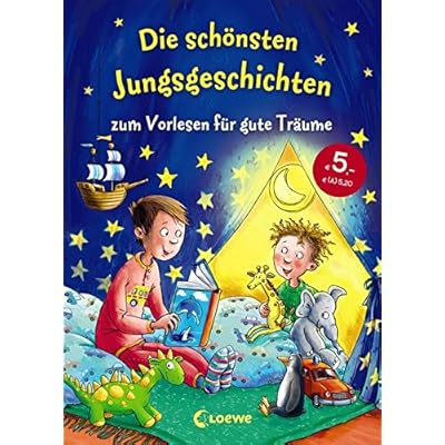Die schönsten Jungsgeschichten zum Vorlesen für gute Träume