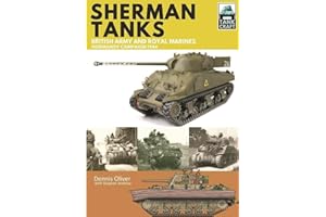 Tank Craft 2: Sherman Tanks British Army and Royal Marines Normandy Campaign 1944