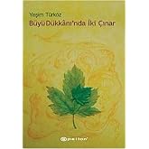 B&uuml;y&uuml; D&uuml;kkanı'nda İki &Ccedil;ınar