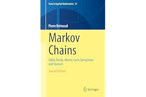 Markov Chains: Gibbs Fields, Monte Carlo Simulation and Queues (Texts in Applied Mathematics, 31, Band 31)
