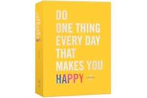 Do One Thing Every Day That Makes You Happy: A Happiness Journal: A Journal (Do One Thing Every Day Journals)