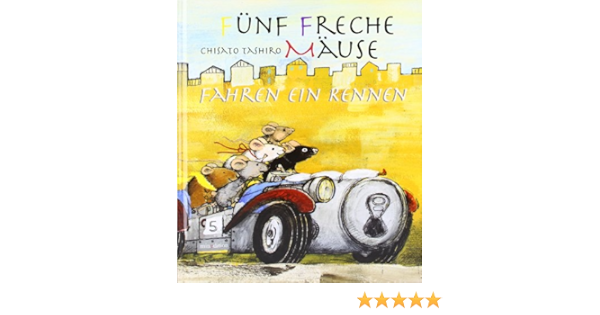Funf Freche Mause Fahren Ein Rennen Amazon De Tashiro Chisato Bucher