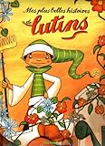 PLUS BELLES HISTOIRES LUTIN