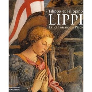 Filippo et Filippino Lippi : La Renaissance à Prato
