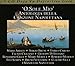 Produktbild O Sole Mio - Antologia della Canzone Napoletana