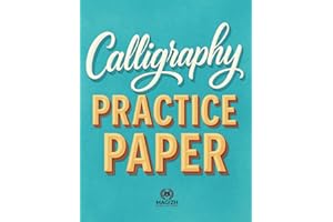 Calligraphy Practice Paper: Lined, Tracing, Writing, and Lettering Notebook for Beginners | 8.5 x 11 inches | 120 Pages