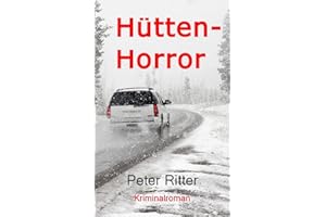 Hütten-Horror: eine Geschichte aus Schreibers Jugend (Kommissar Schreiber)