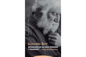 Reflexiones De Un Viejo Teologo y Pensador (Estructuras y Procesos. Religión)