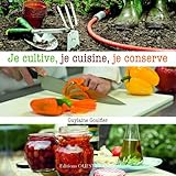 Image de JE CULTIVE, JE CUISINE, JE CONSERVE