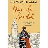 Yine de Sevdik