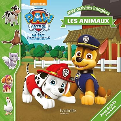 Pat'Patrouille Mes activités imagiers-Les animaux Pat'Patrouille Mes activités imagiers-Les animaux