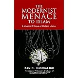 The Modernist Menace to Islam