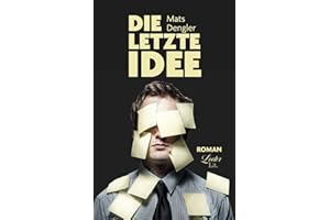 Die letzte Idee: Was Bürokratie aus einem kreativen Menschen machen kann – schroff und eskalierend erzählt.