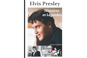 Elvis Presley, Histoires & Legendes: 4ème édition