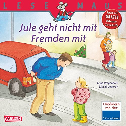 Jule geht nicht mit Fremden mit (LESEMAUS, Band 53)