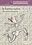 Le Kama sutra des paresseuses
